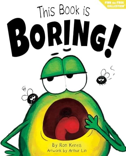 This Book Is Boring!: A Funny Interactive Picture Book About Creativity and Imagination (Finn the Frog Collection®)