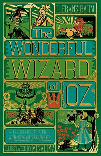 The Wonderful Wizard of Oz Interactive (MinaLima Edition): A Vivid Illustrated Edition of the Classic Children's Novel (Minalima Classics)