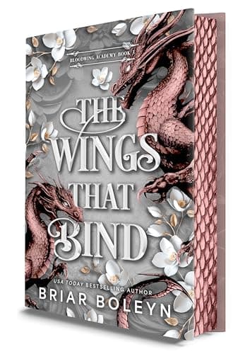 The Wings That Bind (Deluxe Edition): A Novel - An Intense Dark Academia Adventure of Magic, Betrayal, and Dangerous Secrets (Bloodwing Academy, 3)